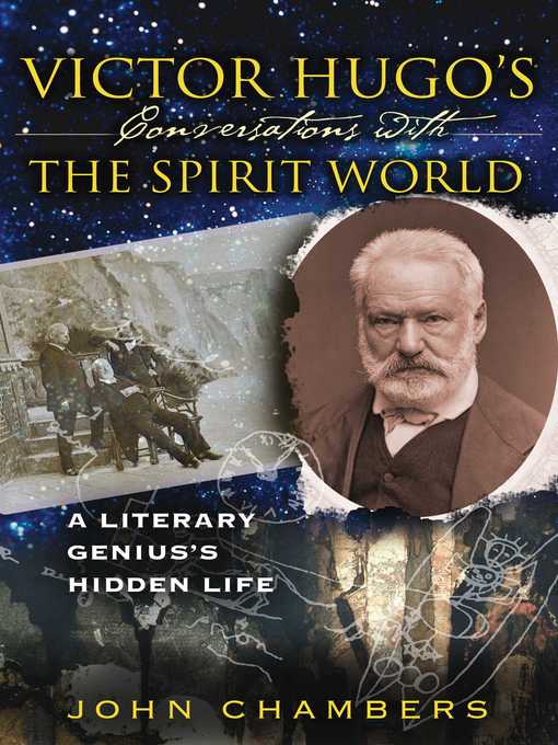 Title details for Victor Hugo's Conversations with the Spirit World by John Chambers - Available